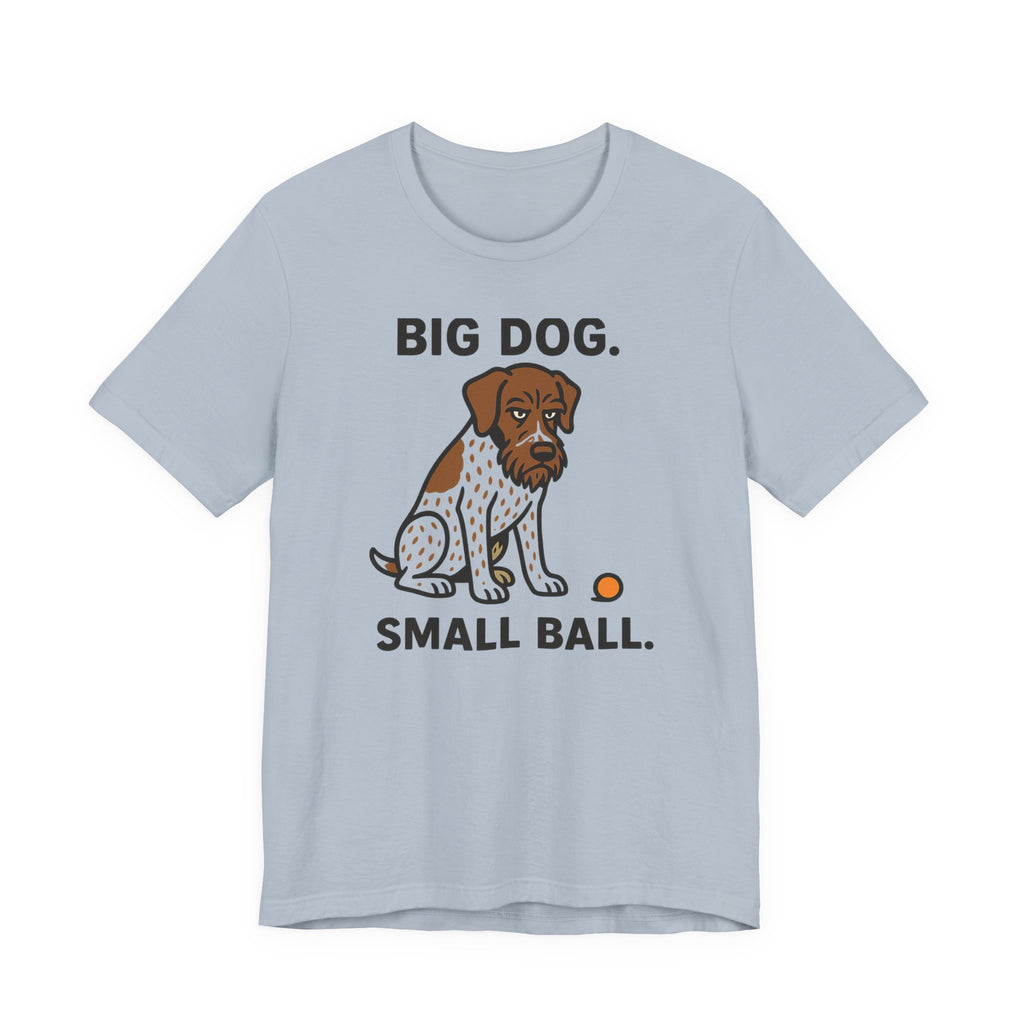GWP Big Dog Small Ball Tee