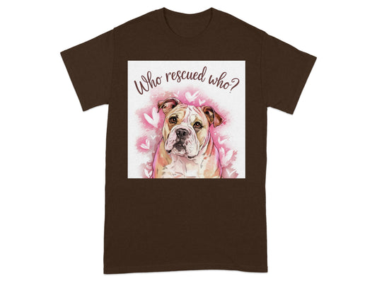 Who Rescued Who Bulldog Themed T-shirt product