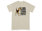 Beagle dog with text "LOUD. STUBBORN. PERFECT." on a tan t-shirt.
