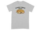 Grey t-shirt with a sleeping dog and "Good Vibes Only" text.