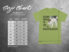 Every Walk Is An Investigation T-Shirt