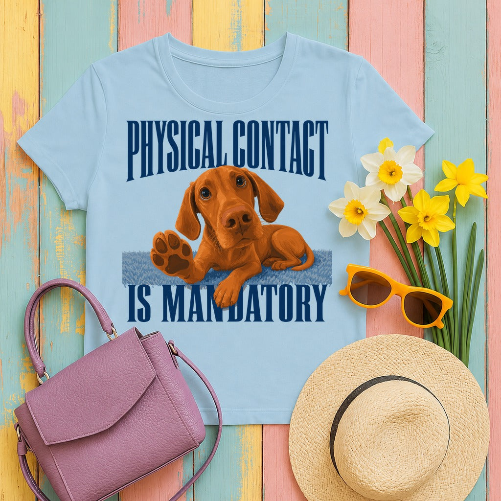 Affection Demanded Vizsla T-Shirt in Light Blue
