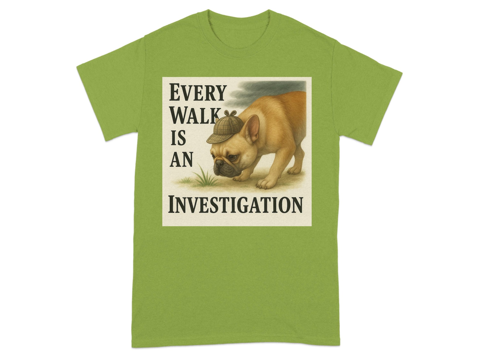 Every Walk Is An Investigation T-shirt product type