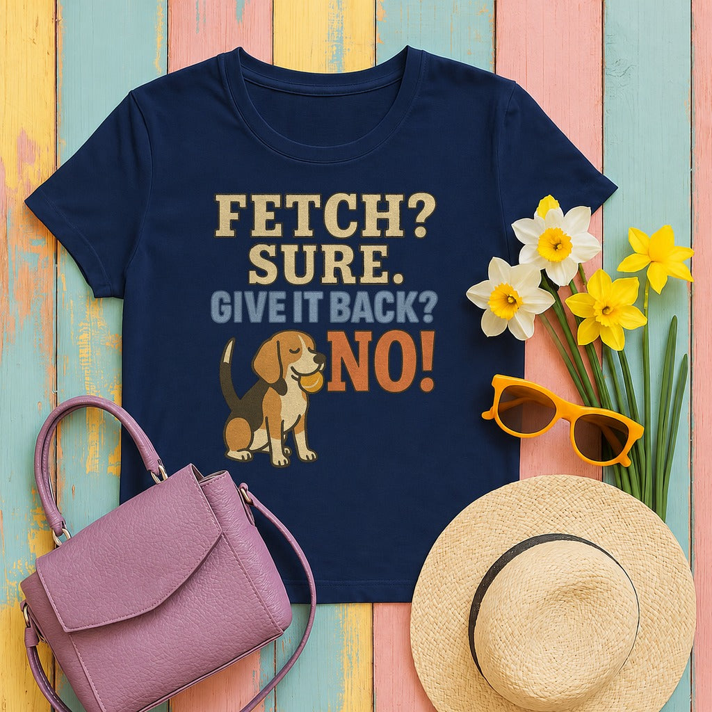 Fetch? Sure. Give It Back? No! - Funny Beagle T-shirt in Navy