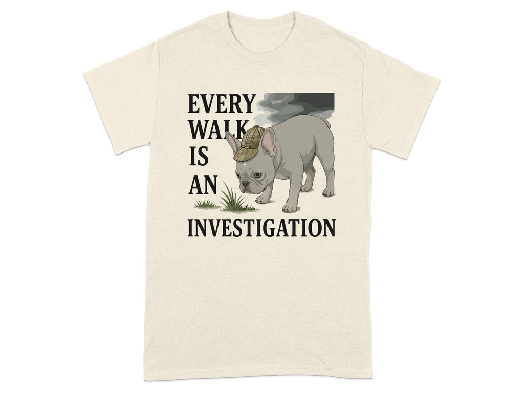 Every Walk Is An Investigation T-Shirt