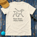 Slow Down, Enjoy Walks Vizsla T-Shirt in Natural