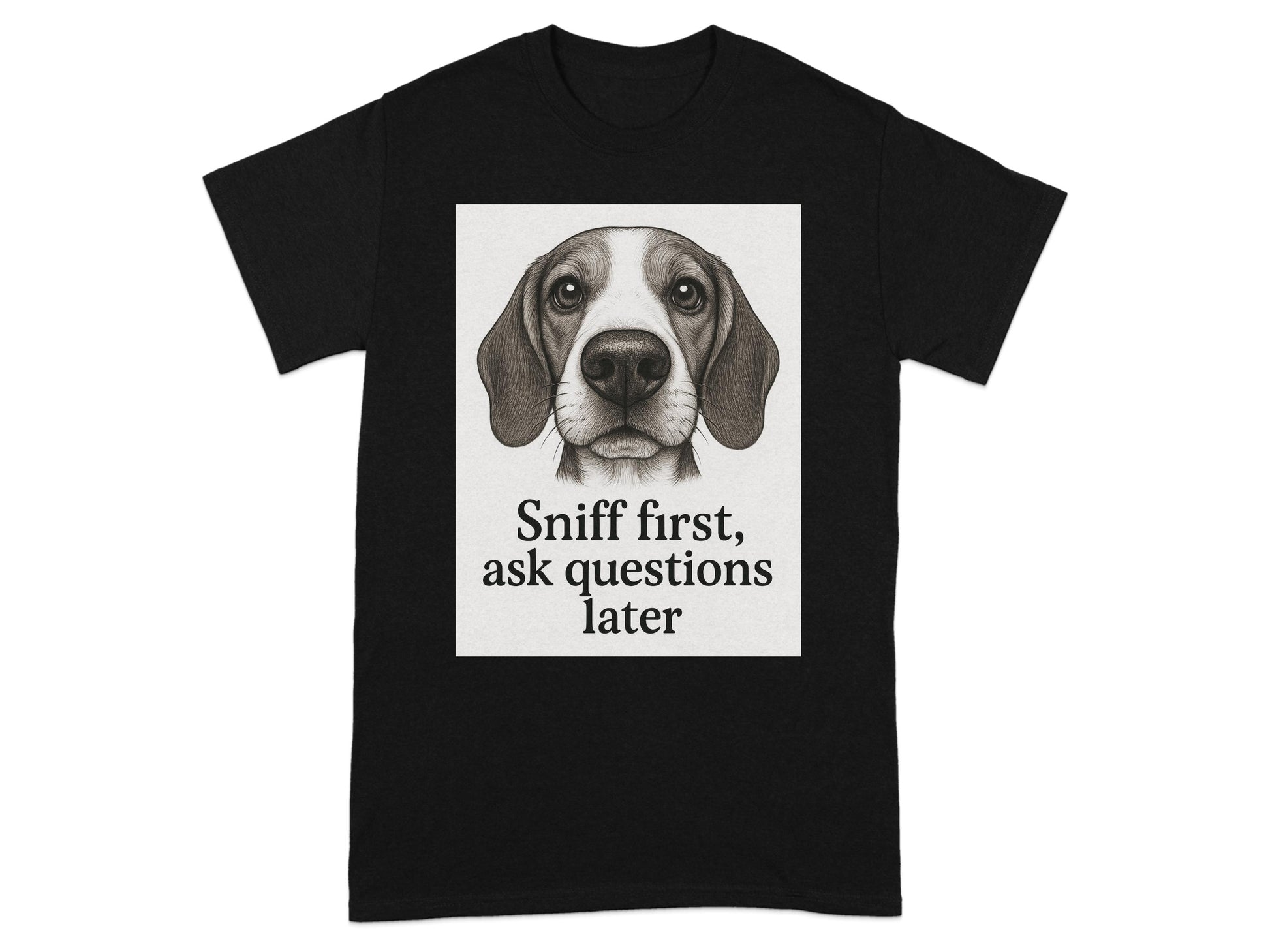 Sniff First Ask Questions Later Graphic T-shirt product