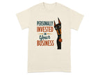 Personally Invested Dobie T-Shirt