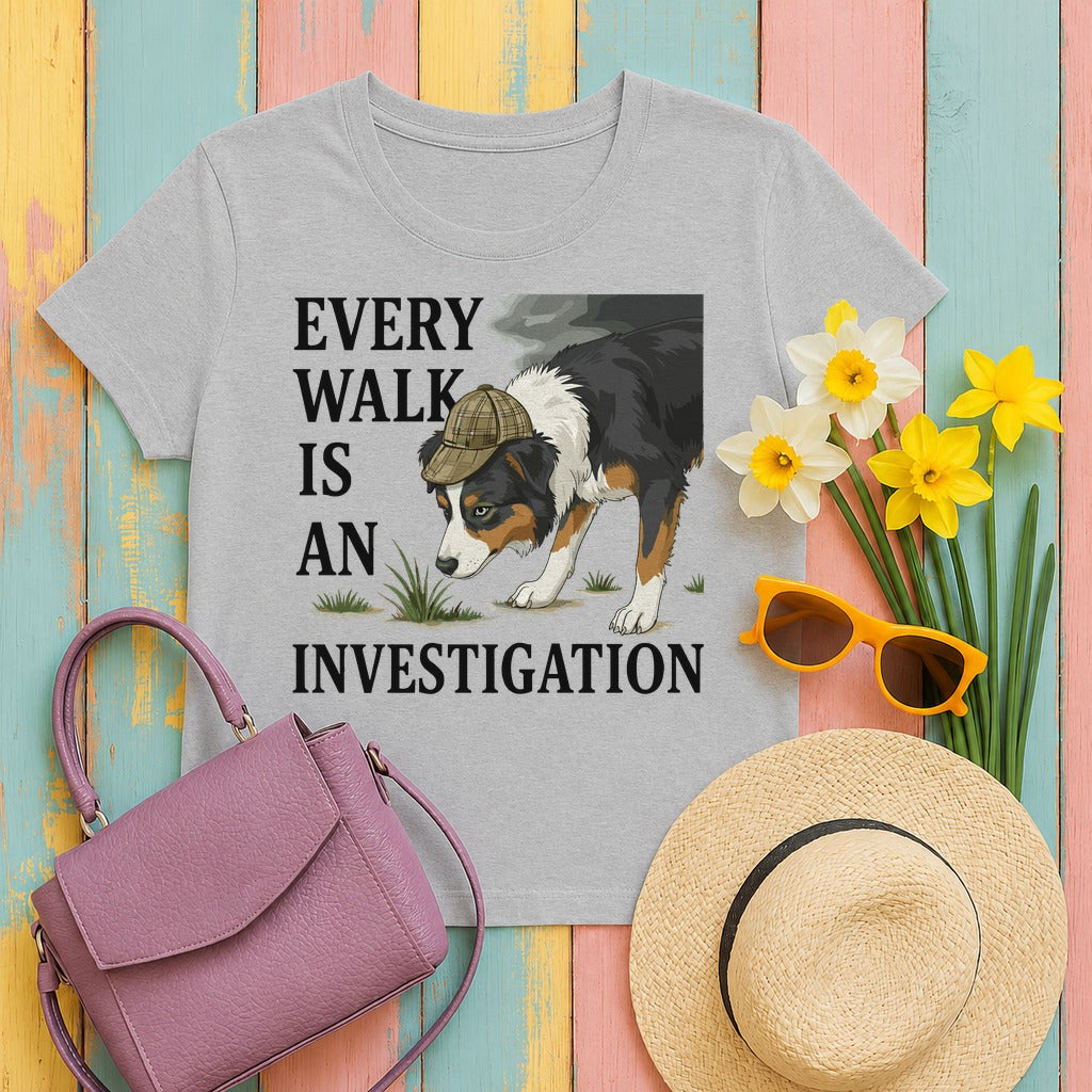 Every Walk Is An Investigation Australian Shepherd T-Shirt in Sport Grey