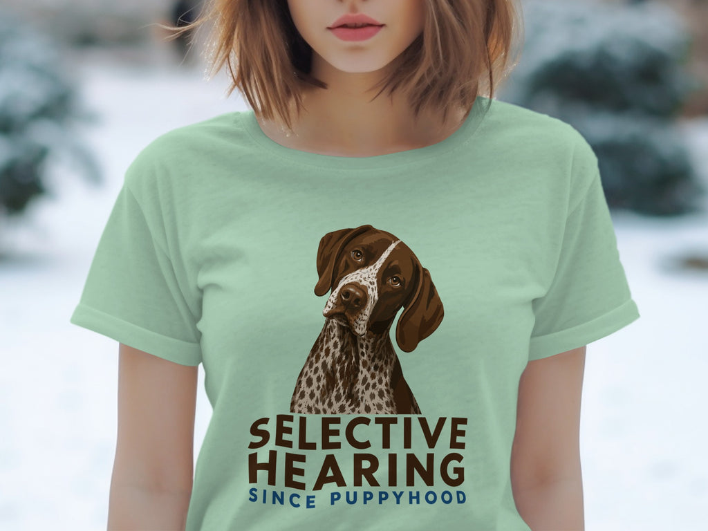 Mint green t-shirt featuring a German Shorthaired Pointer illustration and "Selective Hearing Since Puppyhood" text.