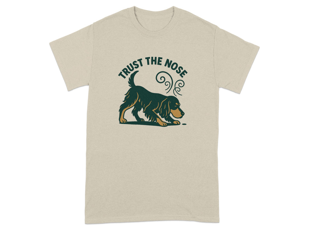 T-shirt with a dog on it and the text "TRUST THE NOSE".