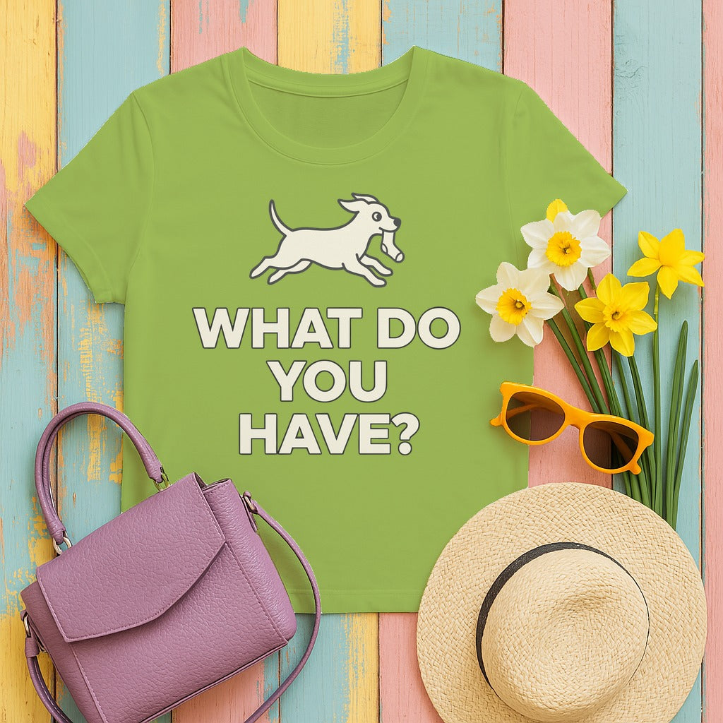 Running Dog WHAT DO YOU HAVE T-Shirt in Kiwi