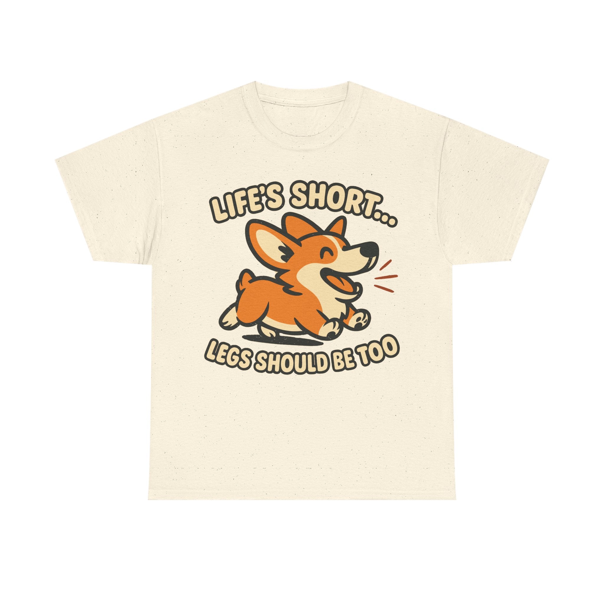 Corgi "Life's short, legs should be too" T-Shirt