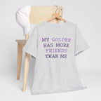 Textual design "My golden has more friends than me" t-shirt