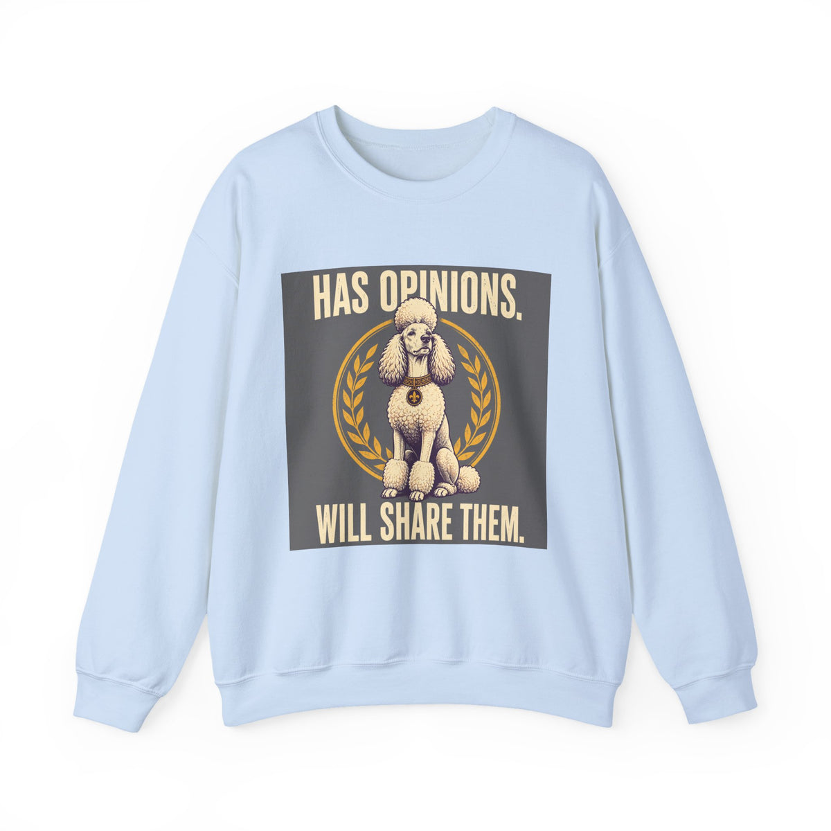 Elegant Opinions Poodle Sweatshirt