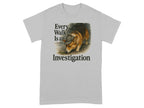 T-shirt with "Every Walk Is an Investigation" text and a corgi wearing a detective hat.