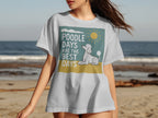White t-shirt with "Poodle Days Are The Best Days" text and cartoon poodle.