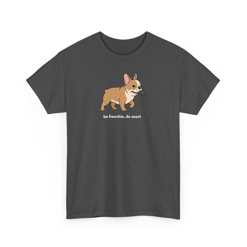 French Bulldog Frenchie Snort T-Shirt