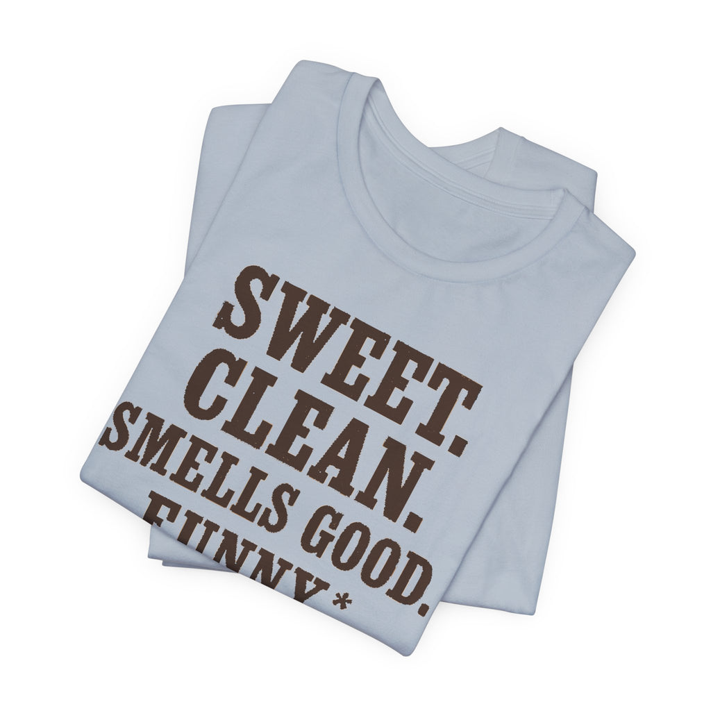 Greyhound Sweet Clean Smells Good Funny Tee