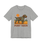 Wirehaired Pointing Griffon Point Taken Tee