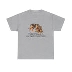 Every Walk Is An Investigation Bloodhound T-shirt