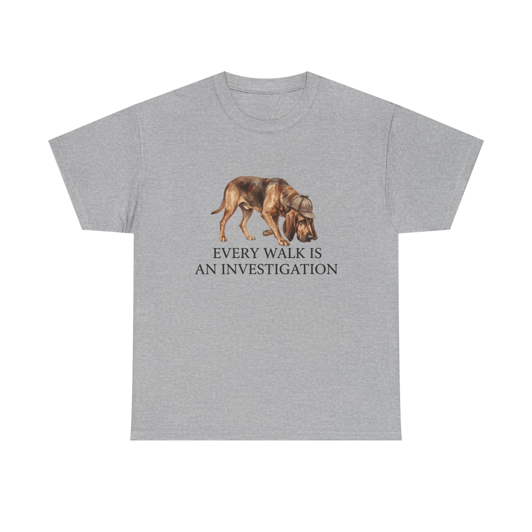 Every Walk Is An Investigation Bloodhound T-shirt