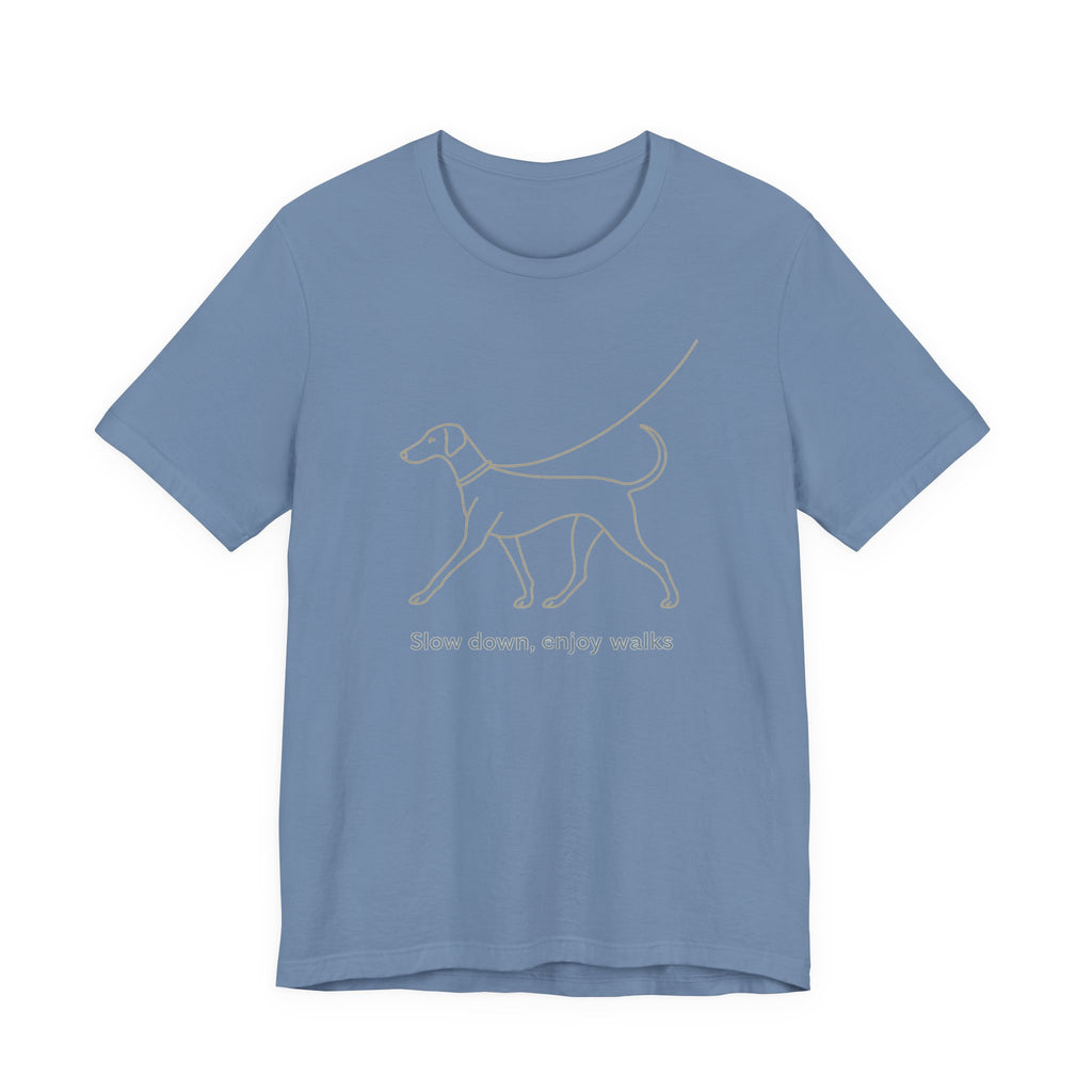 Doberman Slow Down Enjoy Walks Tee