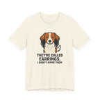 Kooikerhondje They're Called Earrings Tee