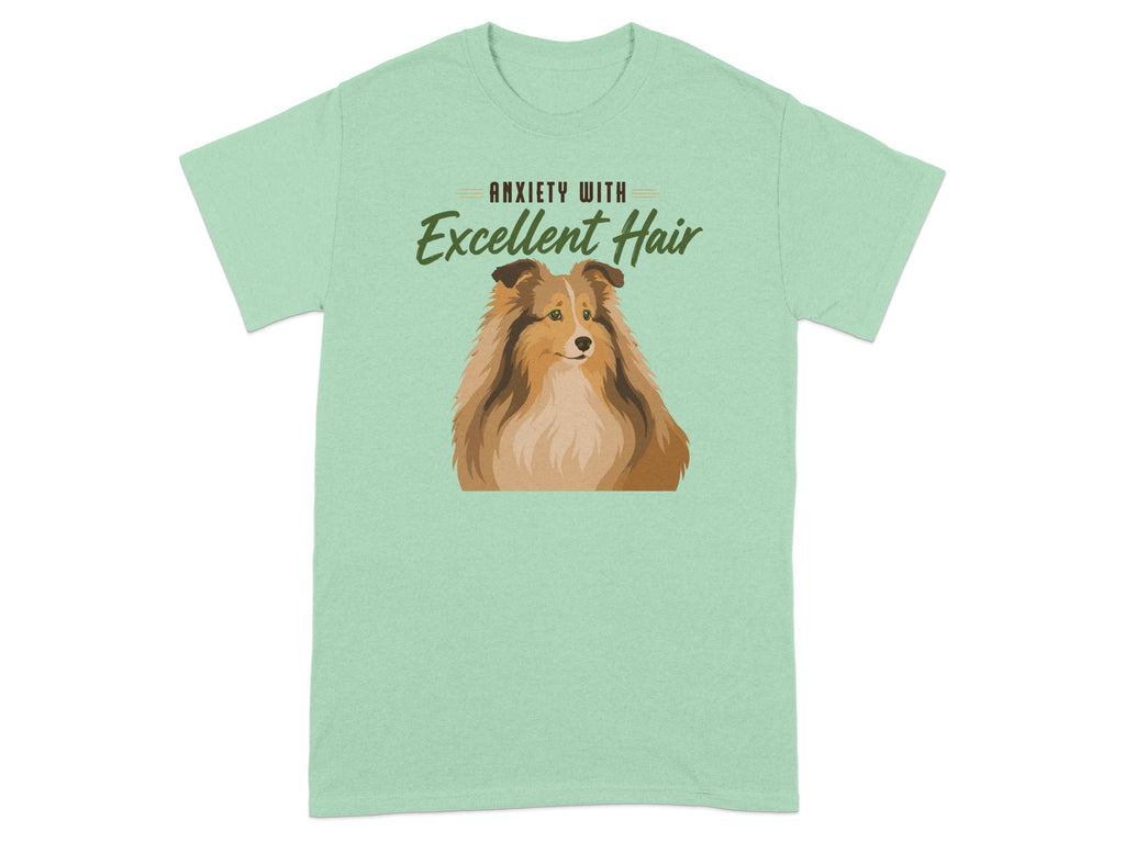 Mint green t-shirt with a Shetland sheepdog and text "Anxiety with Excellent Hair".