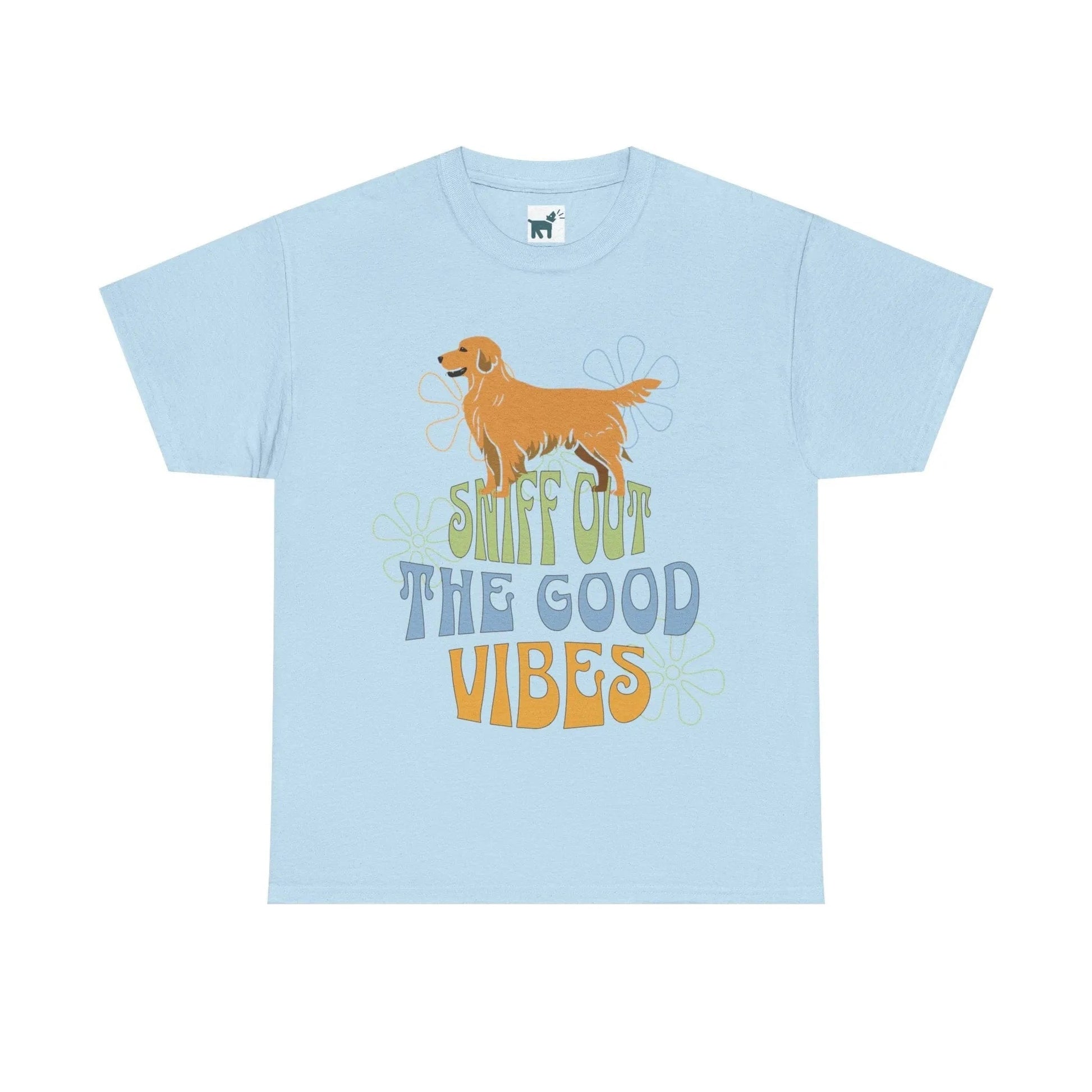 Sniff Out the Good Vibes Golden Retriever T Shirt Light Blue T-shirt