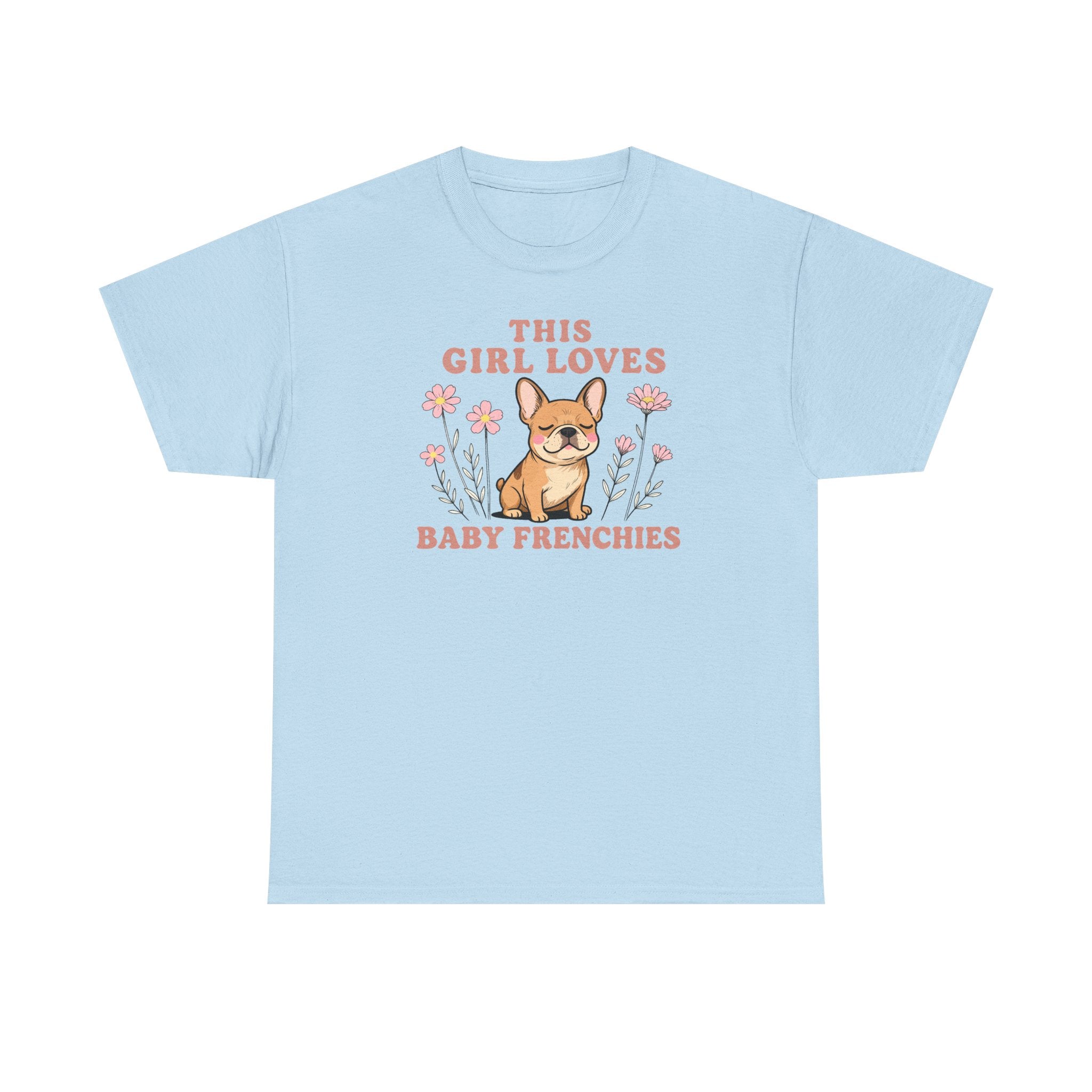 This Girl Loves Baby Frenchies Cute Dog Design T-Shirt