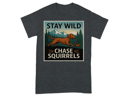 Stay Wild Chase Squirrels Graphic T-Shirt product