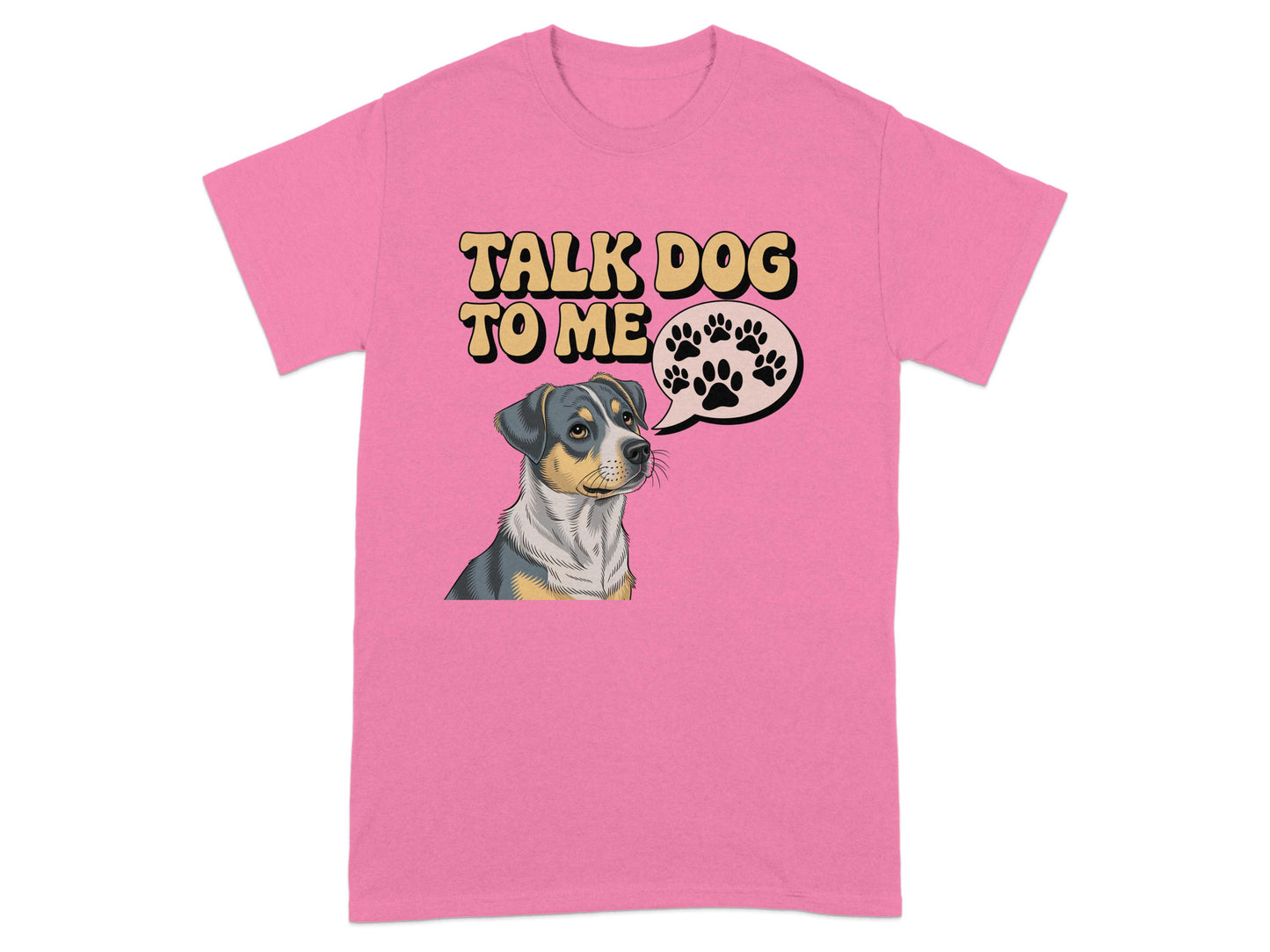 Talk Dog to Me Graphic Design T-shirt product type