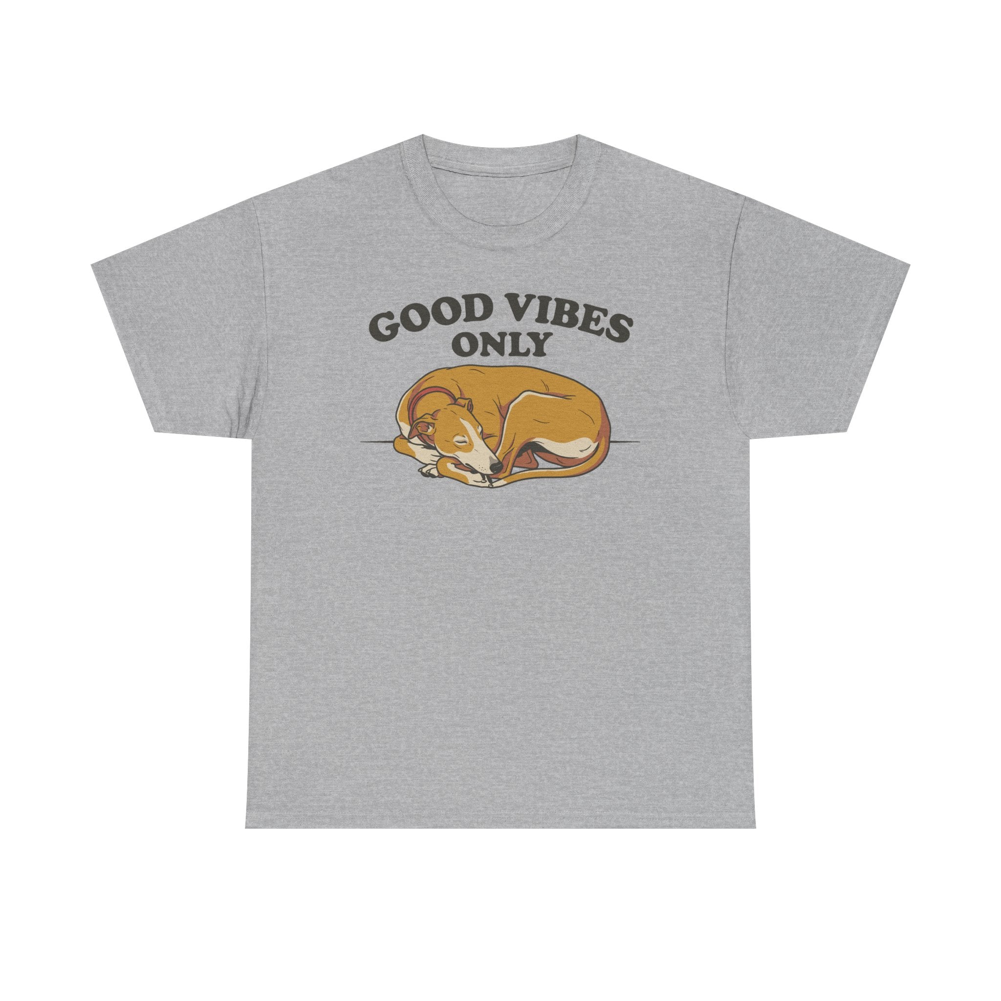 The Good Vibes Only Greyhound T-Shirt