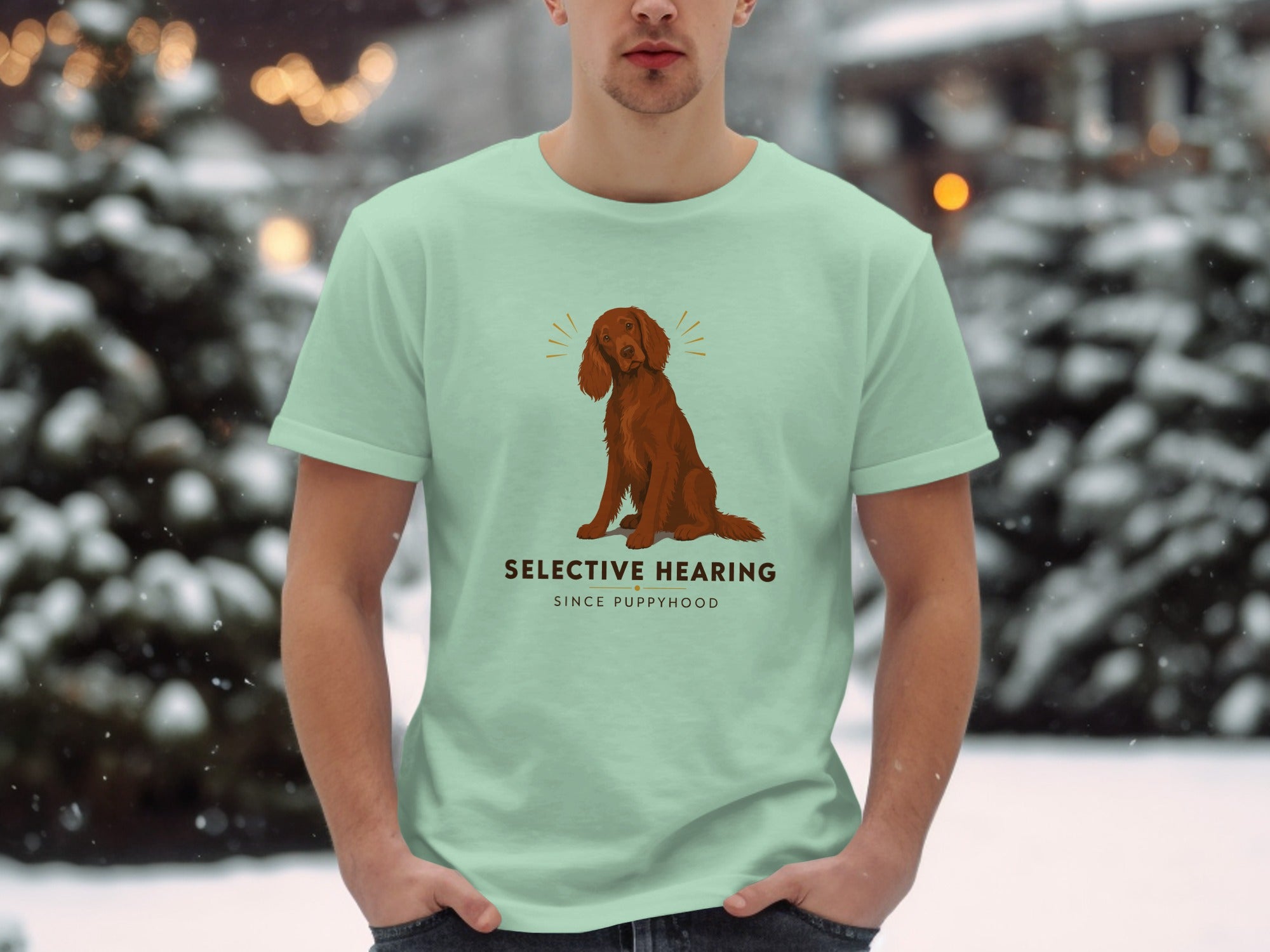 Light mint t-shirt with brown dog graphic and "Selective Hearing Since Puppyhood" text.