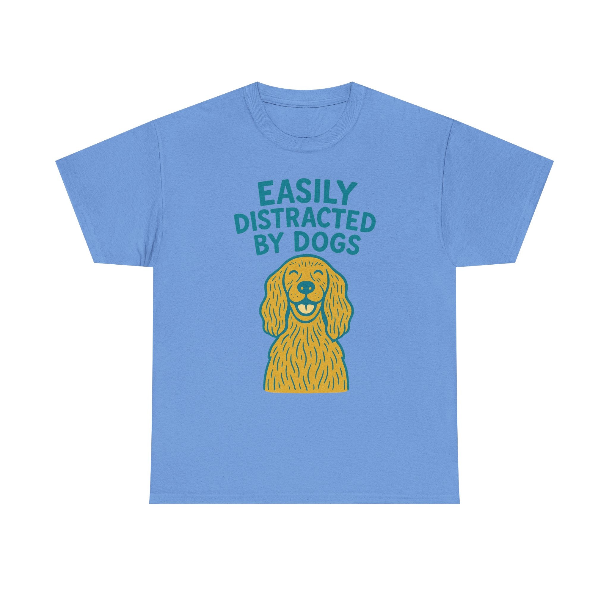 Easily Distracted By Dogs T-Shirt