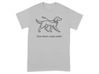 Grey t-shirt with a line drawing of a dog on a leash and text.
