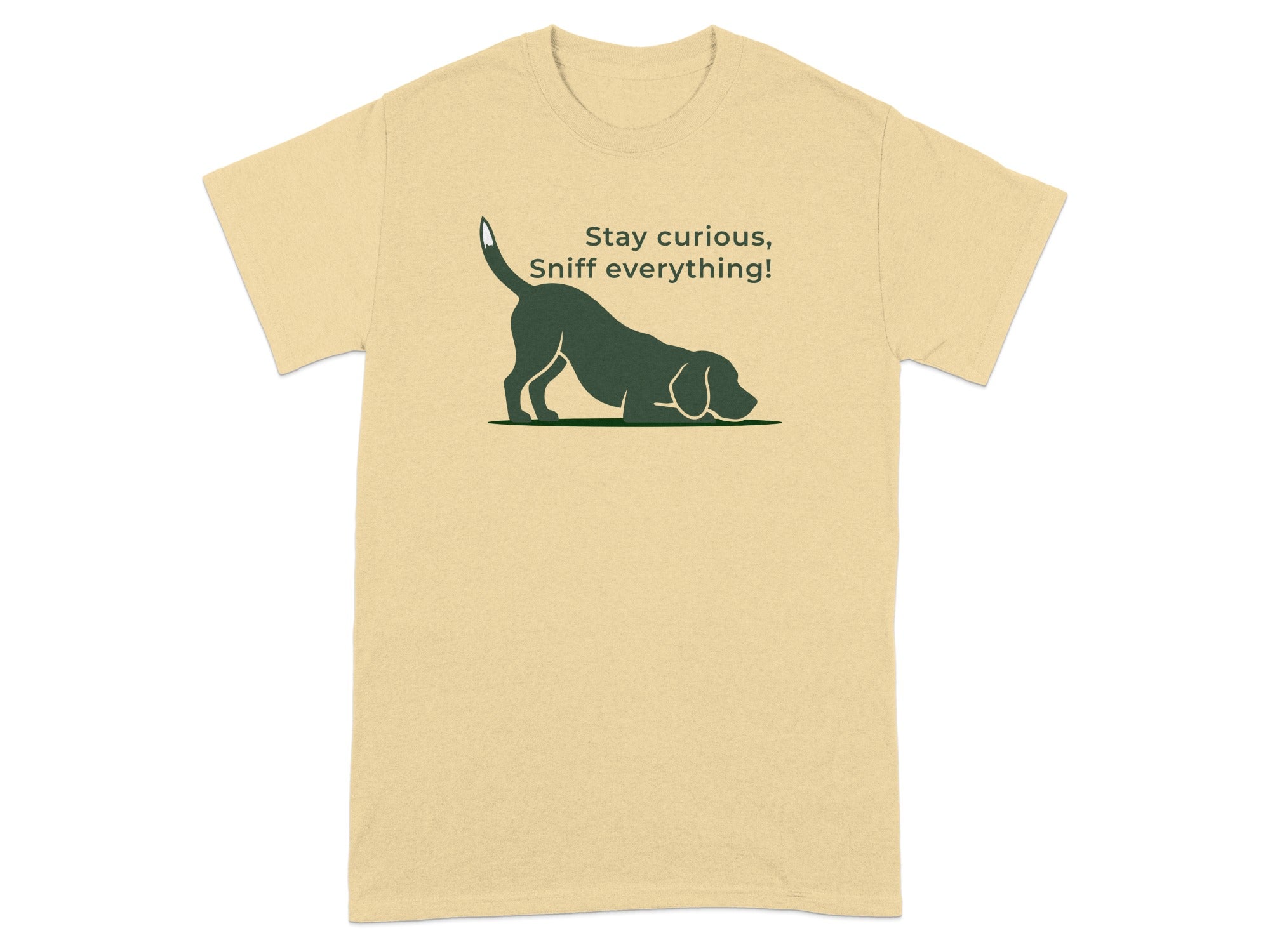 T-shirt with a dog sniffing and text "Stay curious, sniff everything!".