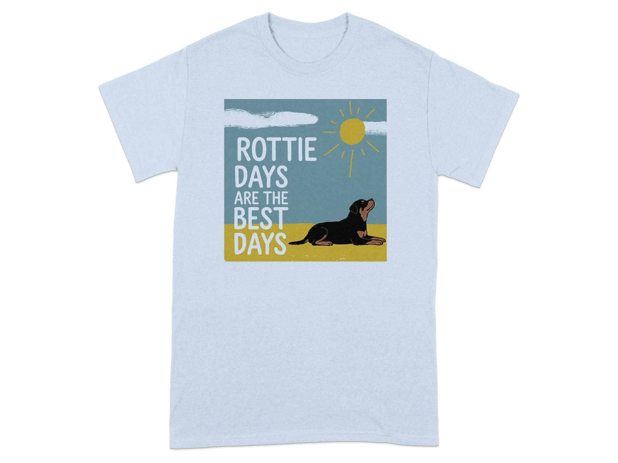 Light blue t-shirt with Rottweiler and "ROTTIE DAYS ARE THE BEST DAYS" text.