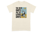 T-shirt with wolf howling at sun and text "The best days are the loud days".