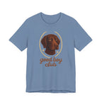 German Shorthaired Pointer Good Boy Club Tee