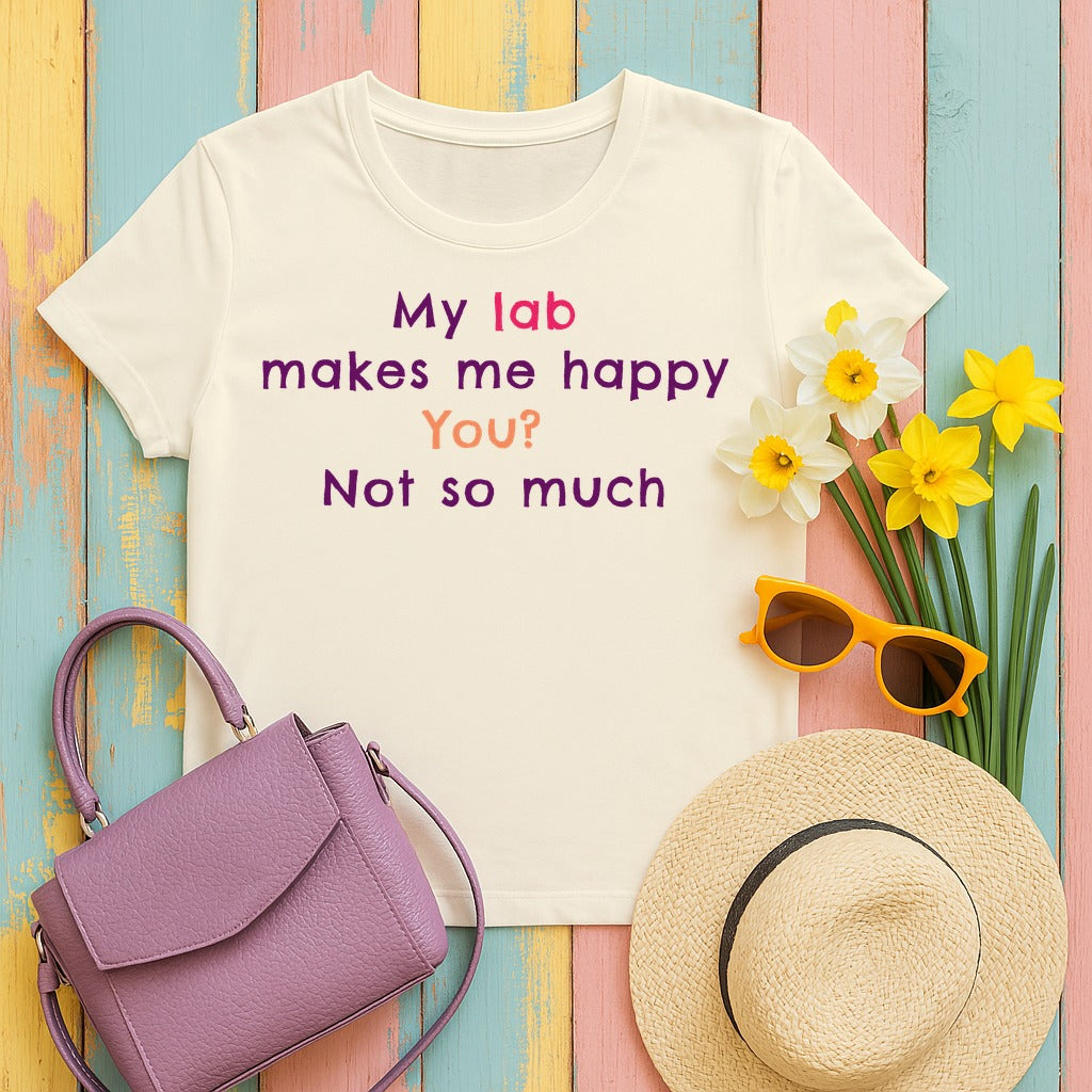 My Lab Makes Me Happy T-Shirt in Natural