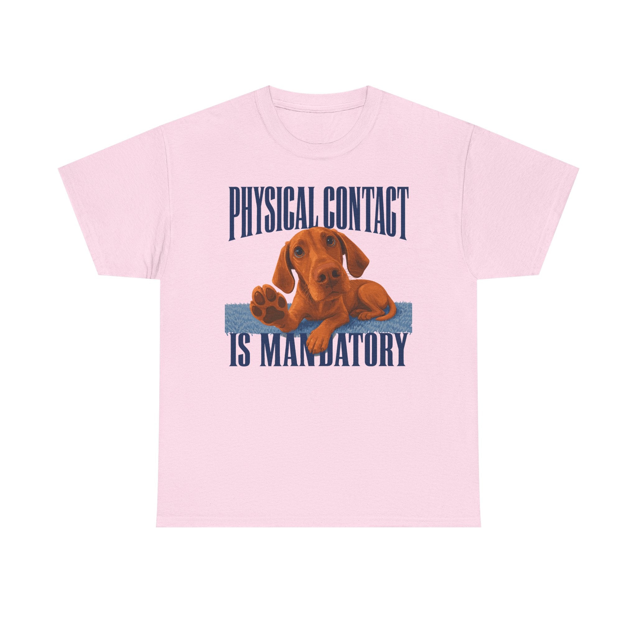 Affection Demanded Vizsla T-Shirt