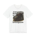 Boykin Spaniel Every Walk Is an Investigation Tee