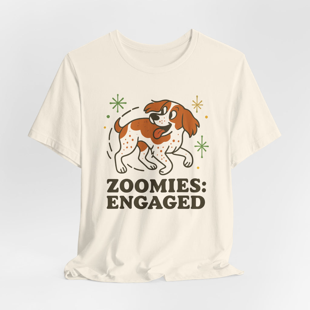 Brittany Spaniel Zoomies Engaged Tee