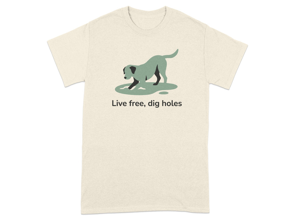 Live free dig holes dog graphic t-shirt