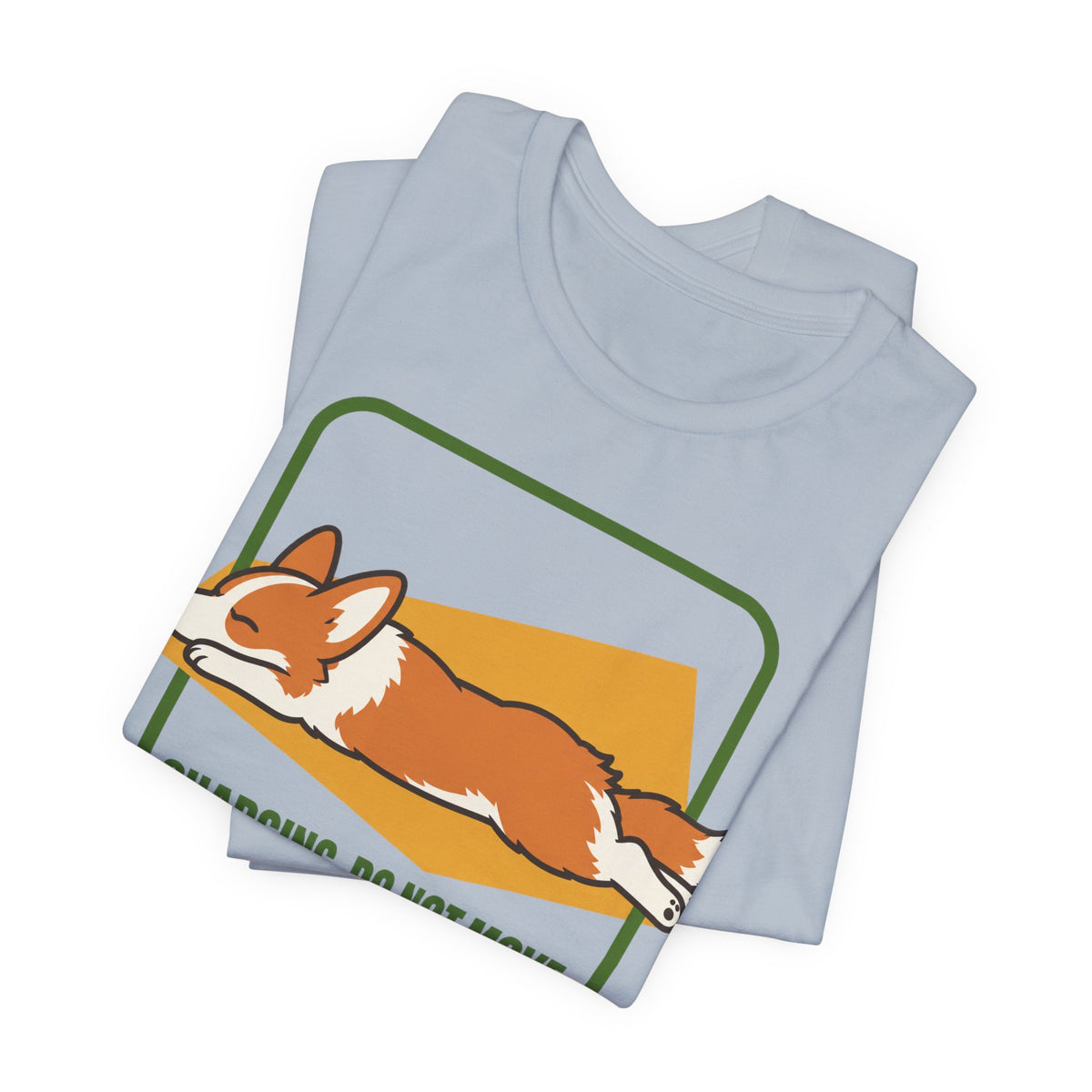 Charging Do Not Move Corgi T-Shirt