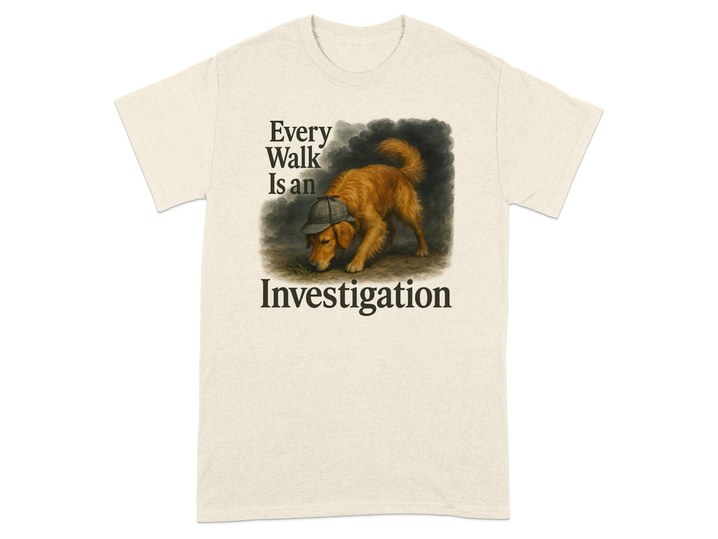 Golden retriever in deerstalker hat, sniffing ground, with text "Every Walk Is an Investigation".