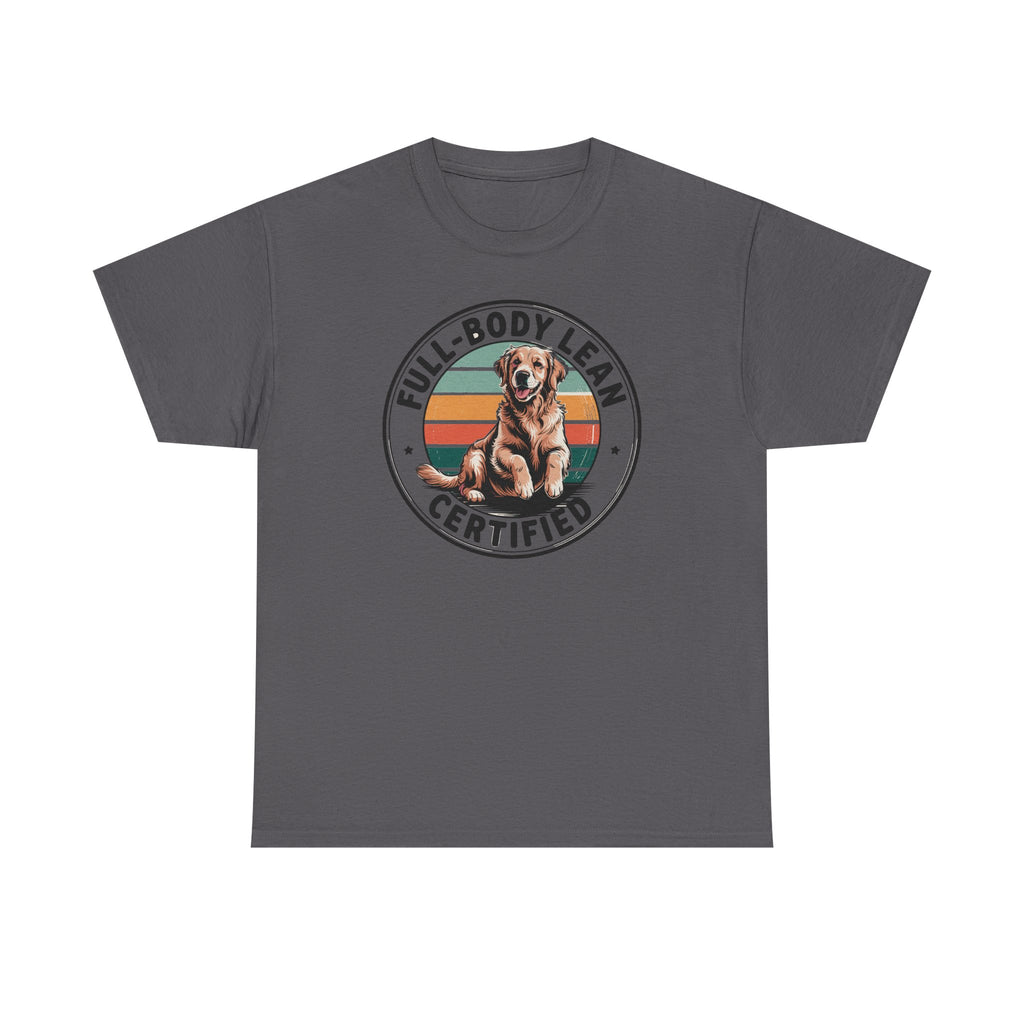 Certified Full-Body Lean Golden Retriever Funny Dog T-Shirt