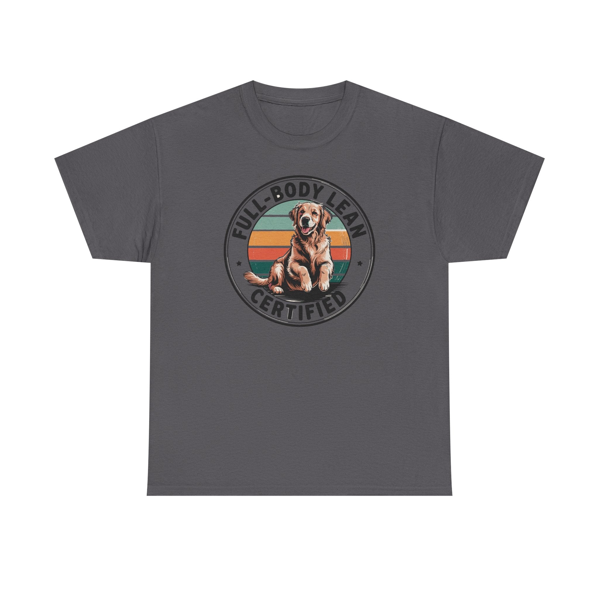 Certified Full-Body Lean Golden Retriever Funny Dog T-Shirt
